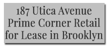 187 Utica Avenue, Prime Corner Retail for Lease in Brooklyn
