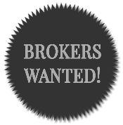 Brokers Wanted!